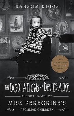 The Desolations of Devil's Acre by Ransom Riggs book cover