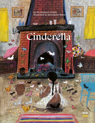 Cinderella: (Original Brothers Grimm Version) by Bernadette Watts book cover