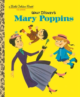 Walt Disney's Mary Poppins (Disney Classics) by Annie North Bedford book cover