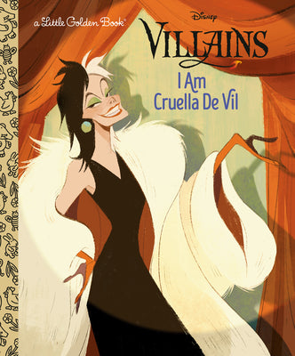 I Am Cruella de Vil (Disney Villains) by Golden Books book cover