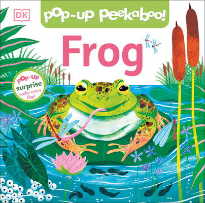 Pop-Up Peekaboo! Frog: A Nature Surprise Under Every Flap! by DK book cover