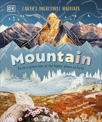 Mountain: Go on a Grand Tour of the Highest Places on Earth by Jason Bittel book cover