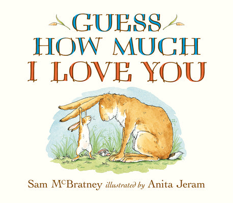 Guess How Much I Love You Oversized Board Book: (An Ideal Stocking Stuffer, Baby Shower Gift & Bedtime Story for Babies & Toddlers) by Sam McBratney book cover