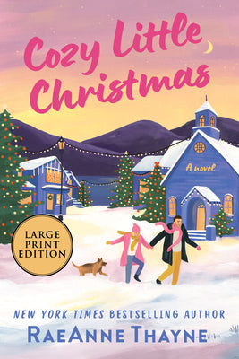 Cozy Little Christmas: A Second Chances Holiday Romance Novel by Raeanne Thayne book cover