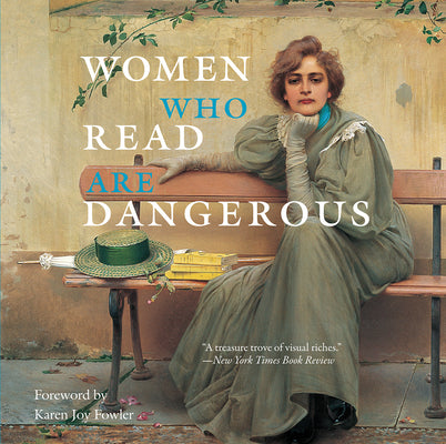 Women Who Read Are Dangerous by Paul Dudley White book cover