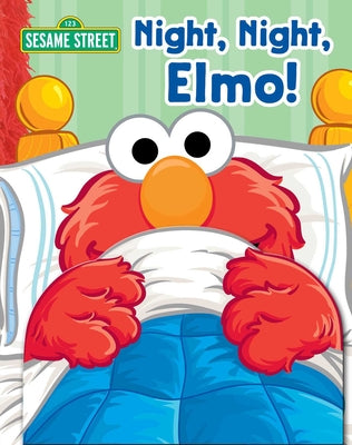 Sesame Street: Night, Night, Elmo! - A Lift-The-Flap Book, Bedtime Board Book for Babies and Toddlers, Elmo Book (Officially Licensed) by Gina Gold book cover