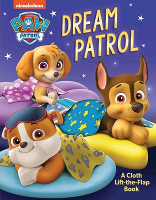 Paw Patrol: Dream Patrol - A Touch-And-Feel Board Book, Bedtime Book for Toddlers and Children, Paw Patrol Book (Officially Licensed) by Editors of Studio Fun International book cover