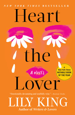 Heart the Lover by Lily King book cover
