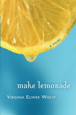 Make Lemonade by Virginia Euwer Wolff book cover