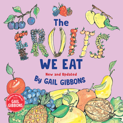 The Fruits We Eat (New & Updated) by Gail Gibbons book cover