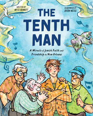 The Tenth Man: A Miracle of Jewish Faith and Friendship in New Orleans by Artie Bennett book cover