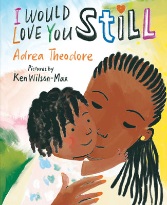 I Would Love You Still by Adrea Theodore book cover