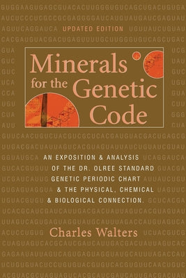 Minerals For the Genetic Code by Charles Walters book cover