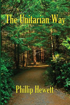 The Unitarian Way by Phillip Hewett book cover