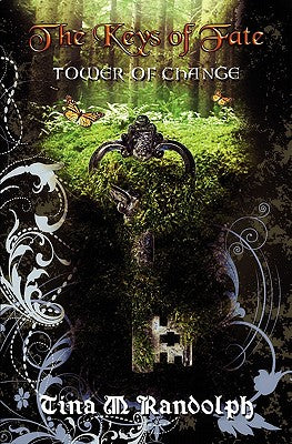 Tower of Change (The Keys of Fate, Book 1) by Tina M. Randolph book cover