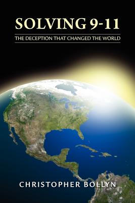 Solving 9-11: The Deception That Changed the World by Christopher Lee Bollyn book cover