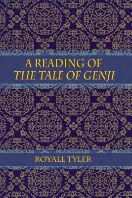 A Reading of The Tale of Genji by Royall Tyler book cover