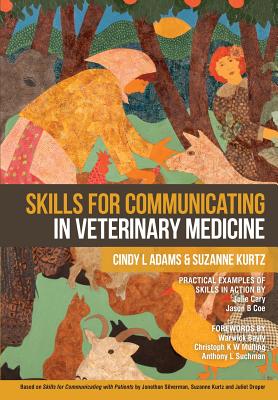 Skills for Communicating in Veterinary Medicine by Suzanne Kurtz book cover