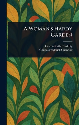 A Woman's Hardy Garden