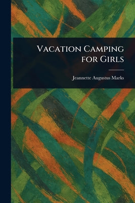 Vacation Camping for Girls