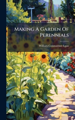 Making A Garden Of Perennials