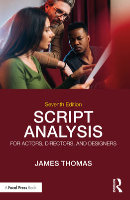 Script Analysis for Actors, Directors, and Designers by James Thomas book cover