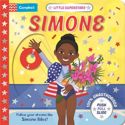 Little Superstars: Simone: The Inspiring Story of Simone Biles by Campbell Books book cover