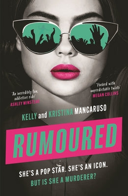 Rumoured: An Innocent Popstar or a Heartless Murderer? Find Out in This Addictive, Twisty Thriller for 2026 by Kelly Mancaruso book cover