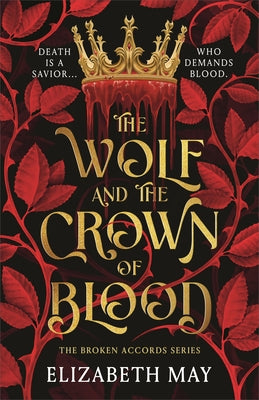 The Wolf and the Crown of Blood by Elizabeth May book cover
