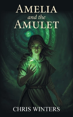 Amelia and the Amulet by Chris Winters book cover