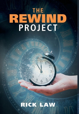 The Rewind Project by Rick Law book cover