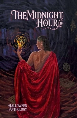 The Midnight Hour: Halloween Anthology by Olympus &. Co LLC book cover