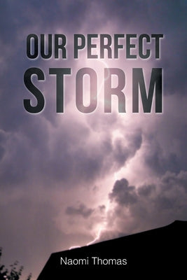 Our Perfect Storm by Naomi Thomas book cover