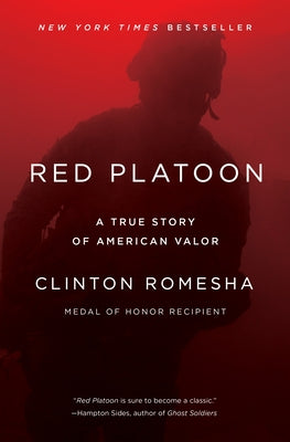 Red Platoon: A True Story of American Valor by Clinton Romesha book cover