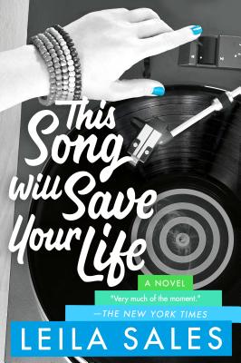 This Song Will Save Your Life by Leila Sales book cover