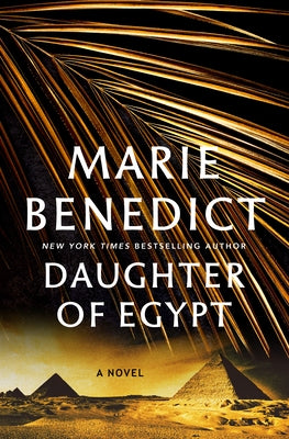 Daughter of Egypt by Marie Benedict book cover