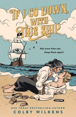 If I Go Down with This Ship by Colby Wilkens book cover