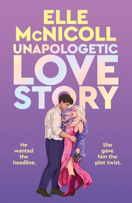 Unapologetic Love Story by Elle McNicoll book cover