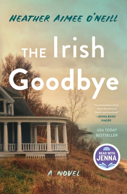 The Irish Goodbye by Heather Aimee O'Neill book cover