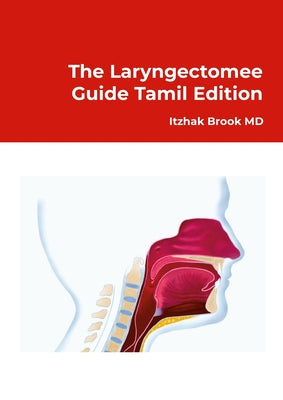The Laryngectomee Guide Tamil Edition by Itzhak Brook book cover