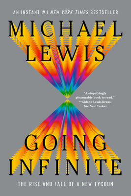Going Infinite: The Rise and Fall of a New Tycoon by Michael Lewis book cover