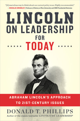 Lincoln on Leadership for Today: Abraham Lincoln's Approach to Twenty-First-Century Issues by Donald T. Phillips book cover
