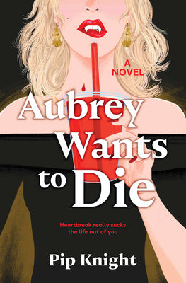 Aubrey Wants to Die by Pip Knight book cover