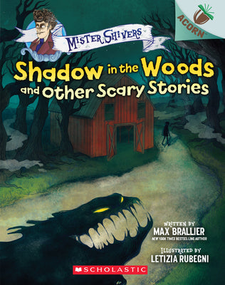 Shadow in the Woods and Other Scary Stories: An Acorn Book (Mister Shivers #2): Volume 2 by Max Brallier book cover