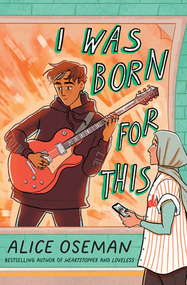I Was Born for This by Alice Oseman book cover