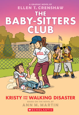 Kristy and the Walking Disaster: A Graphic Novel (the Baby-Sitters Club #16): Volume 16
