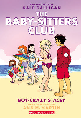 Boy-Crazy Stacey: A Graphic Novel (the Baby-Sitters Club #7): Volume 7