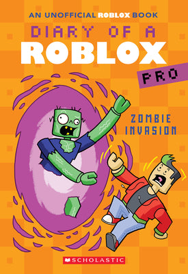 Zombie Invasion (Diary of a Roblox Pro #5: An Afk Book): Volume 5
