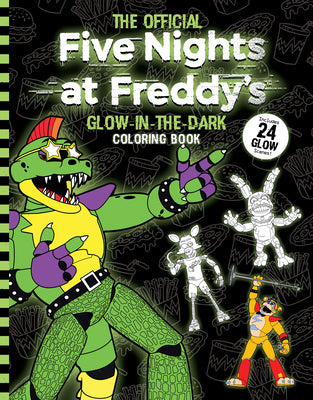 Five Nights at Freddy's Glow in the Dark Coloring Book by Scott Cawthon book cover