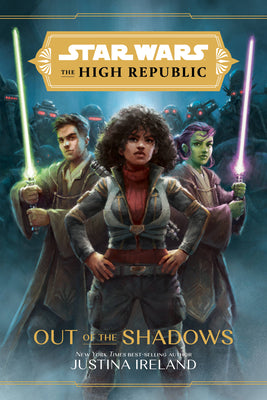 Star Wars: The High Republic: Out of the Shadows by Justina Ireland book cover